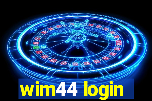 wim44 login